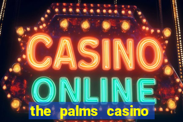 the palms casino resort las vegas