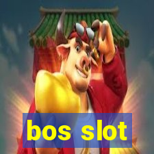 bos slot