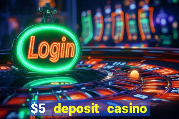 $5 deposit casino nz free spins