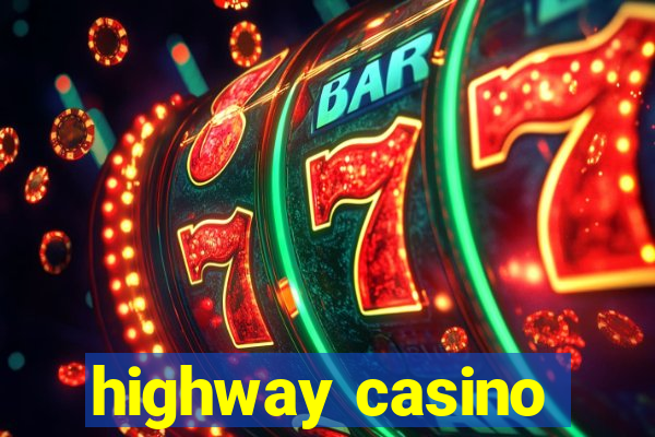 highway casino