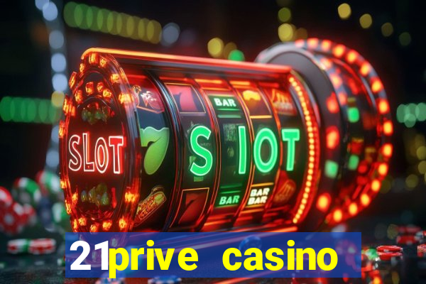 21prive casino bonus codes