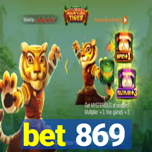 bet 869