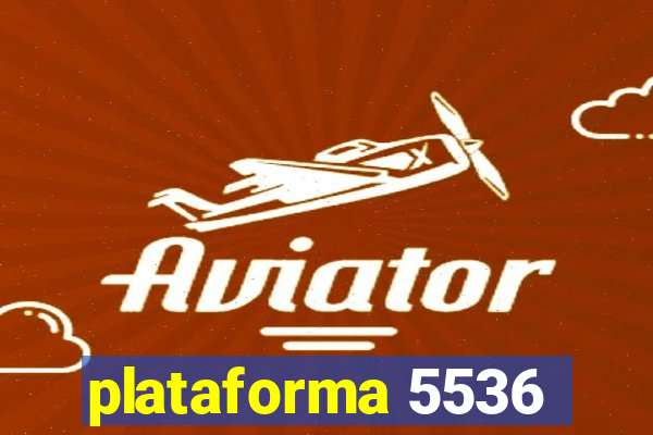 plataforma 5536