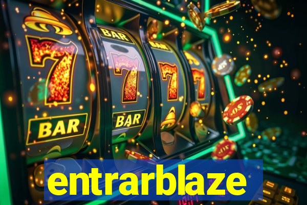 entrarblaze