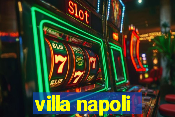 villa napoli