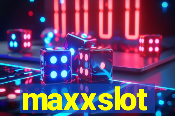 maxxslot