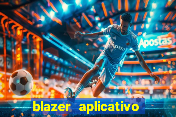 blazer aplicativo de jogos