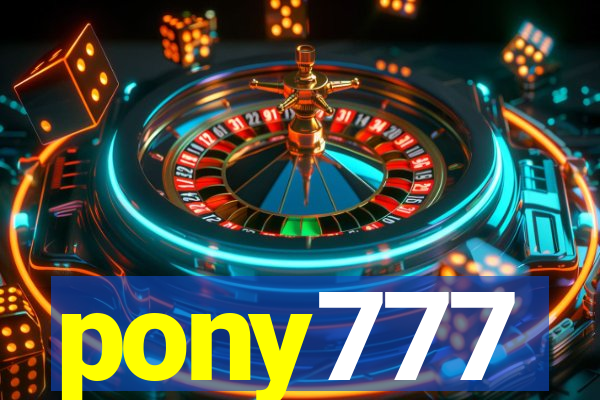 pony777