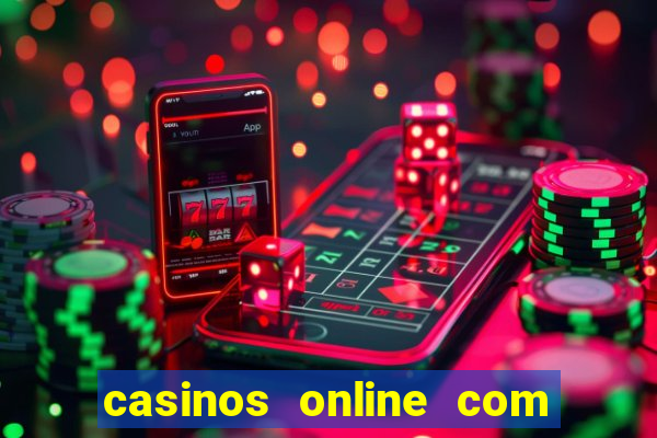 casinos online com bonus de registo