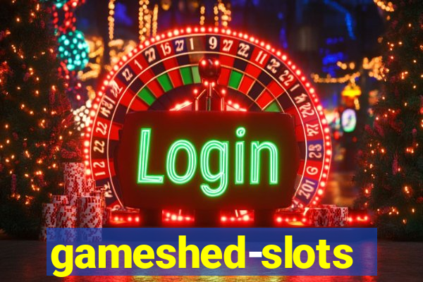 gameshed-slots