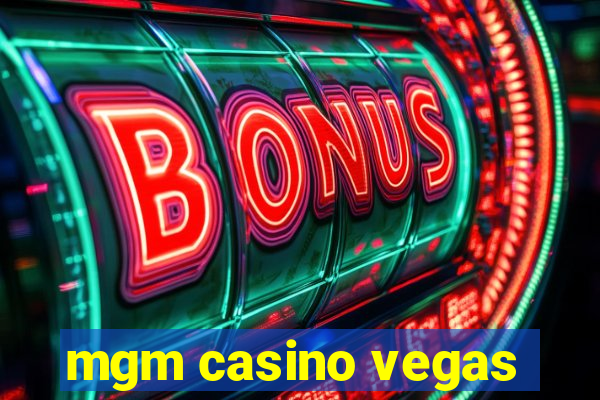 mgm casino vegas