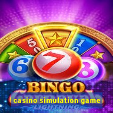 casino simulation game