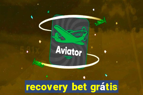 recovery bet grátis