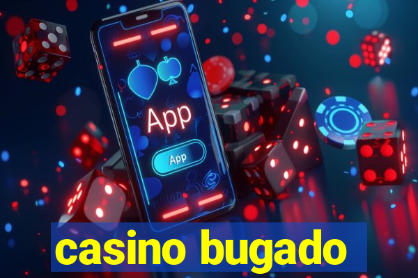 casino bugado