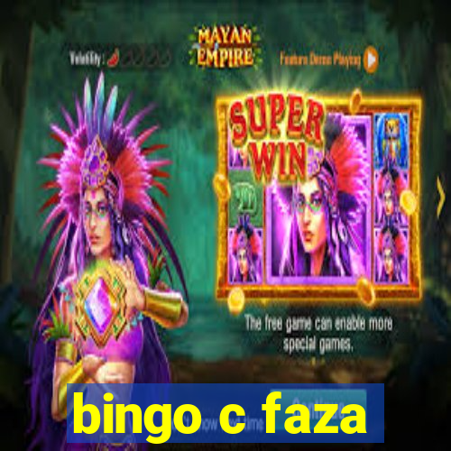 bingo c faza