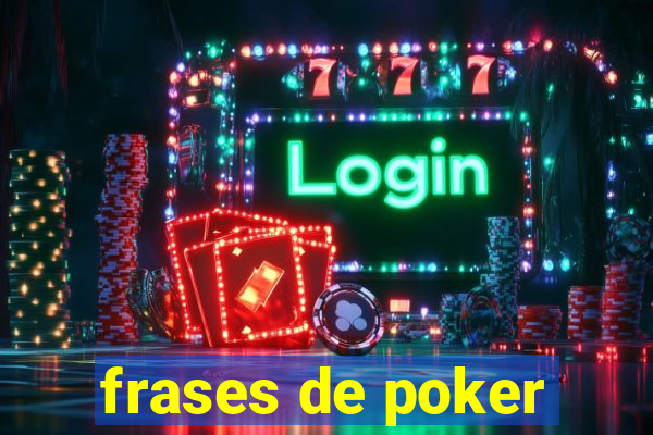 frases de poker