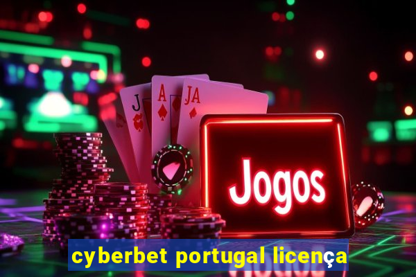 cyberbet portugal licença