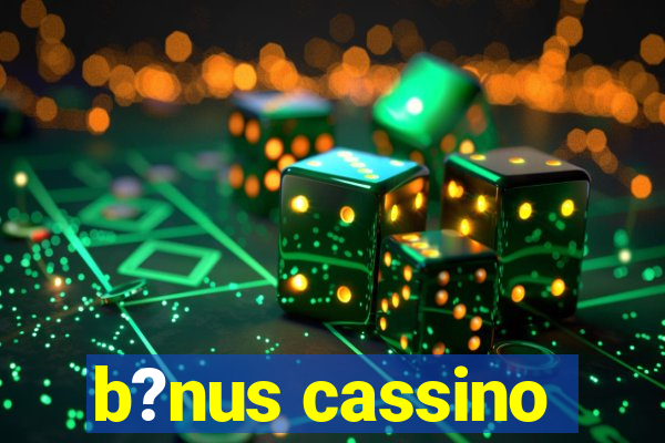 b?nus cassino