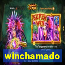 winchamado