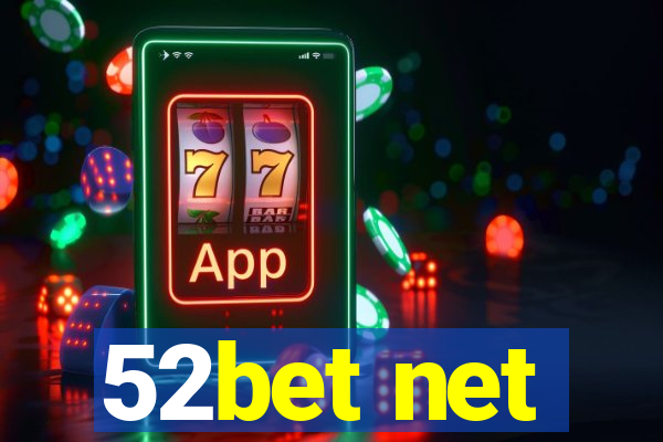 52bet net