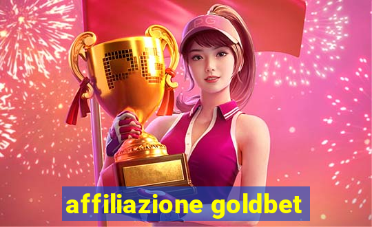 affiliazione goldbet