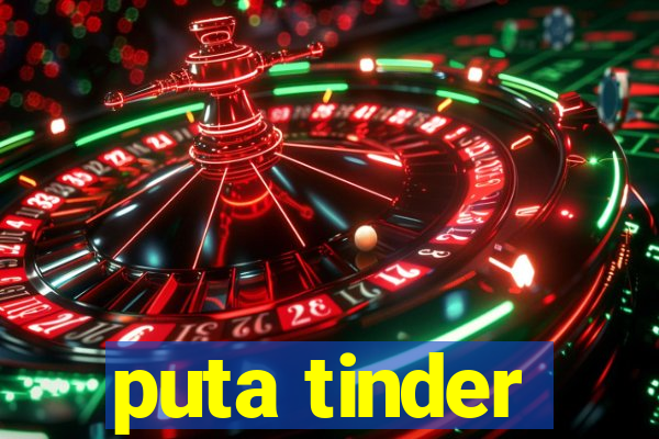 puta tinder