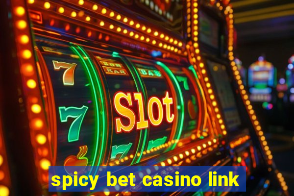 spicy bet casino link