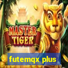 futemqx plus