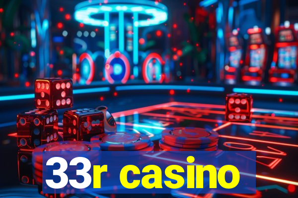 33r casino