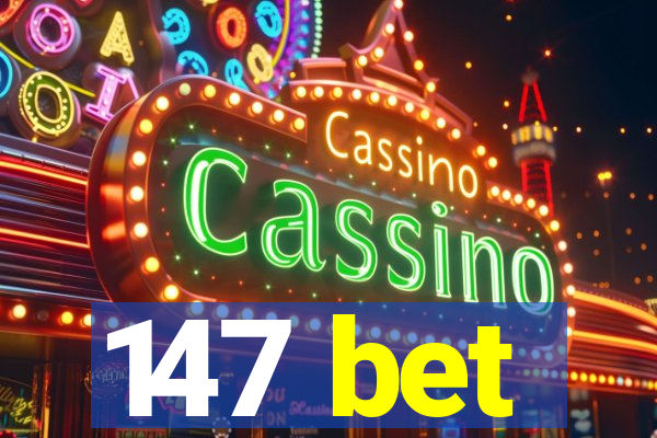 147 bet