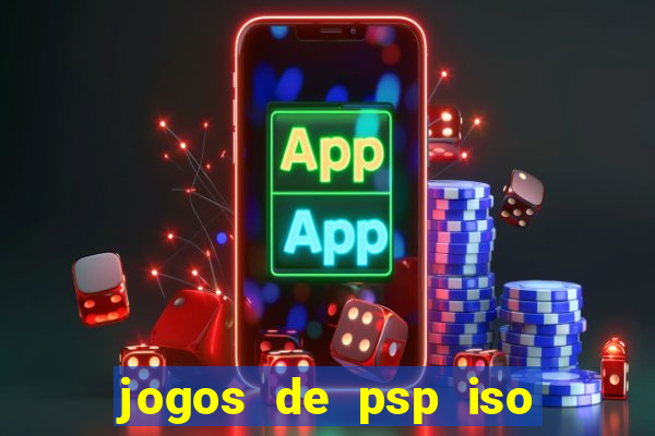 jogos de psp iso pt br