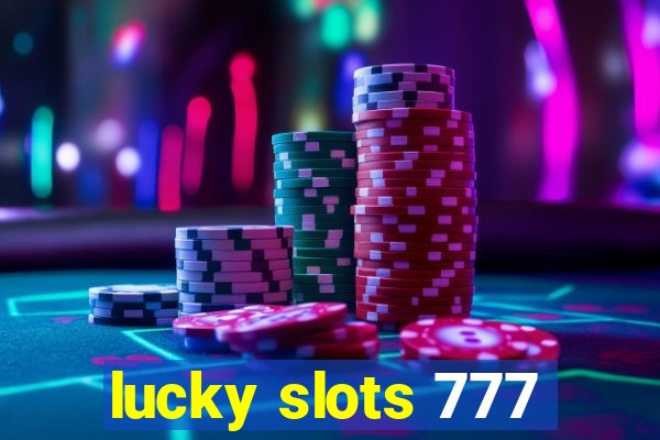 lucky slots 777