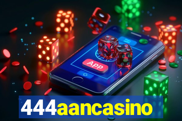 444aancasino