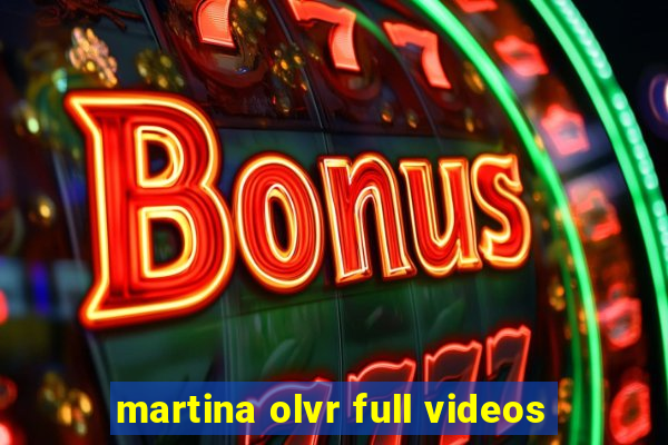 martina olvr full videos