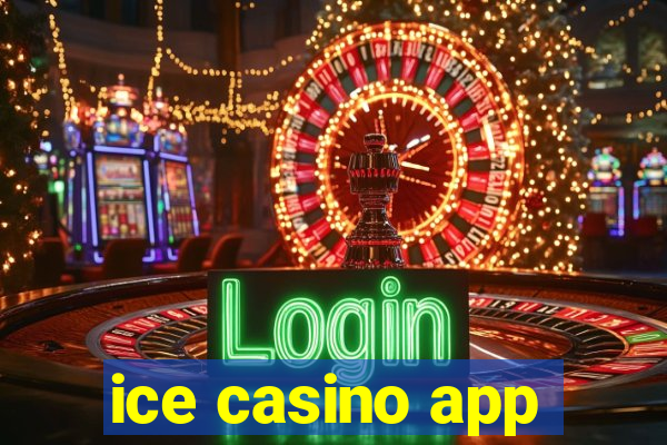 ice casino app