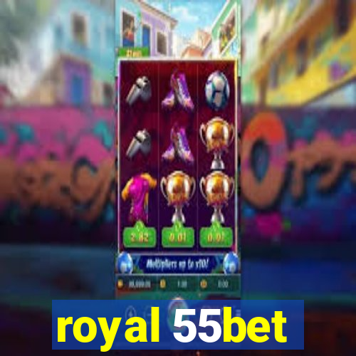 royal 55bet