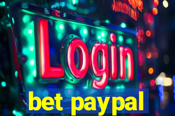 bet paypal