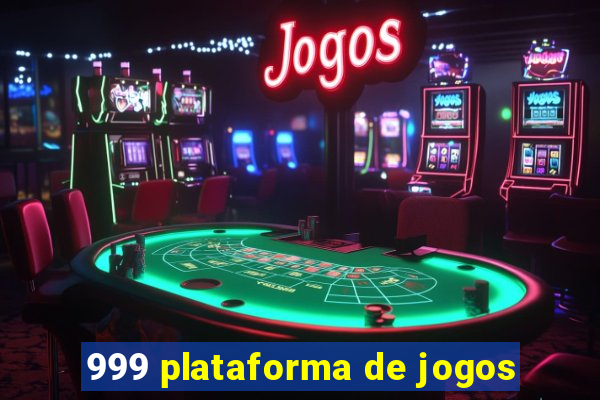 999 plataforma de jogos