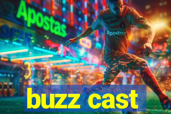 buzz cast