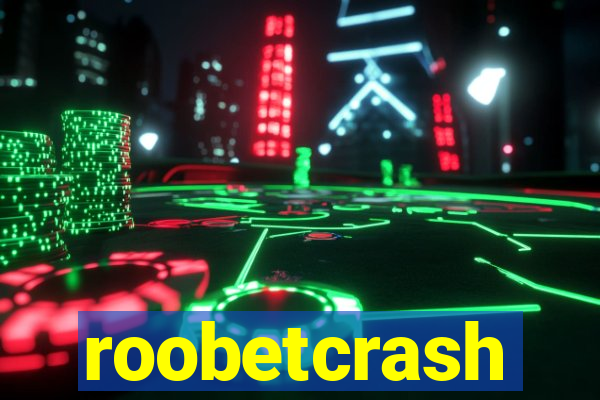 roobetcrash