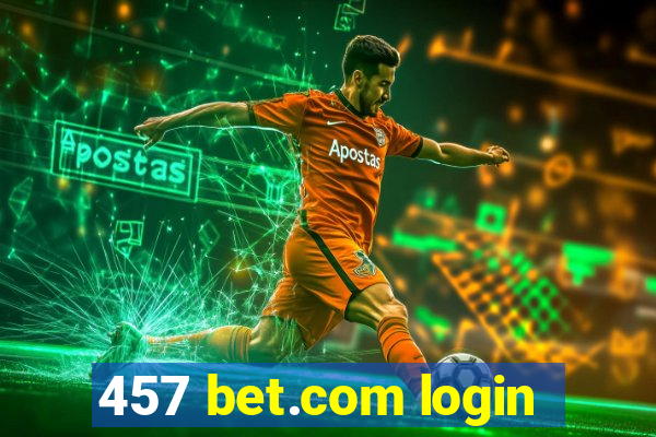 457 bet.com login