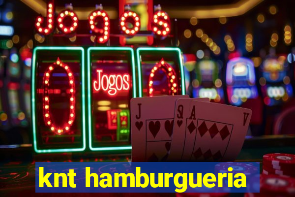 knt hamburgueria