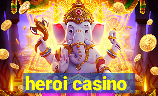 heroi casino