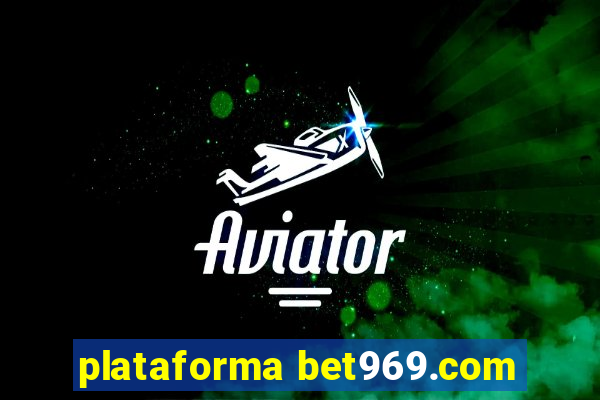 plataforma bet969.com