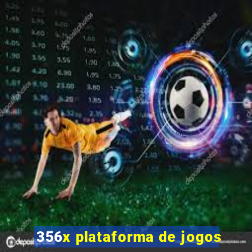 356x plataforma de jogos