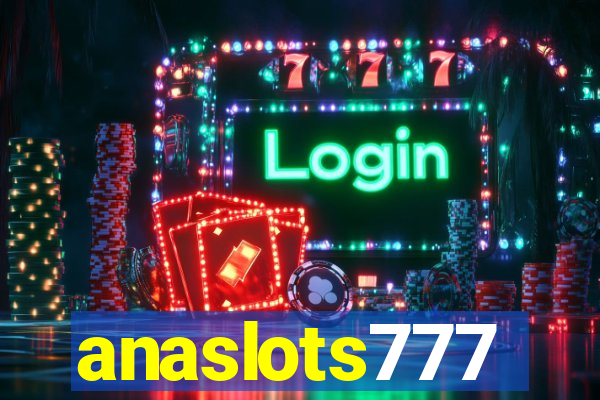 anaslots777