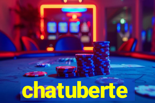 chatuberte