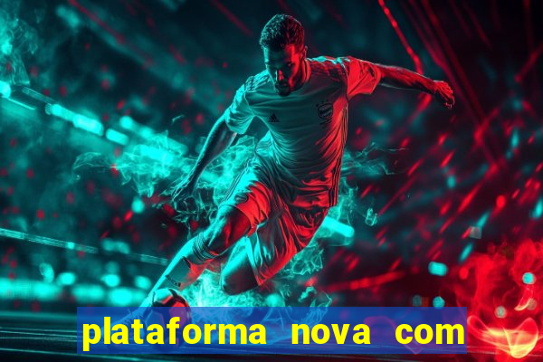 plataforma nova com bonus no cadastro