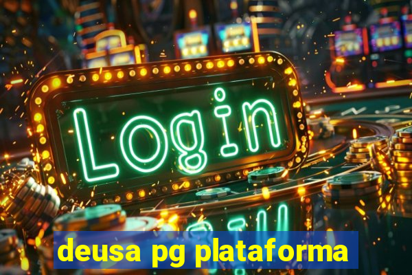 deusa pg plataforma