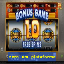 zero um plataforma de jogos